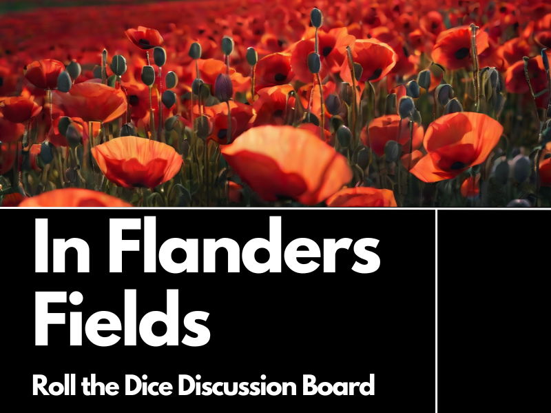 In Flanders Fields Roll the Dice Discussion Board