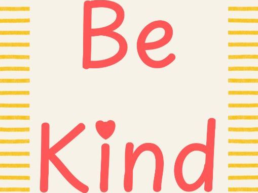 Be kind Work Hard