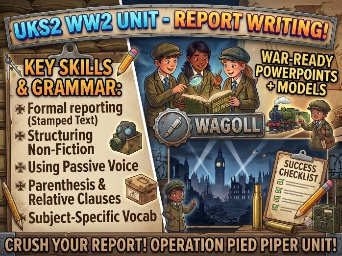 UKS2 Non Chronological Report Unit WW2