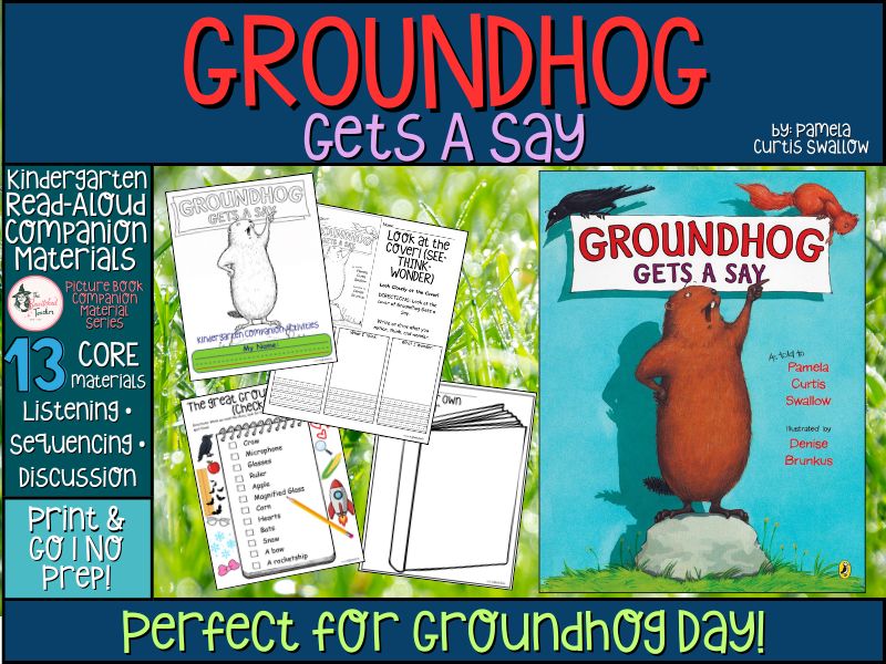 Groundhog Gets a Say – Kindergarten Read-Aloud Companion Activities