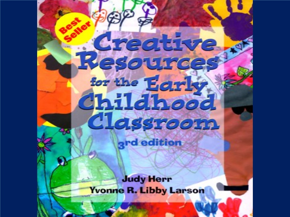 704 Pages!!! Creative Resources for the Early Childhood Classroom (3rd Edition)