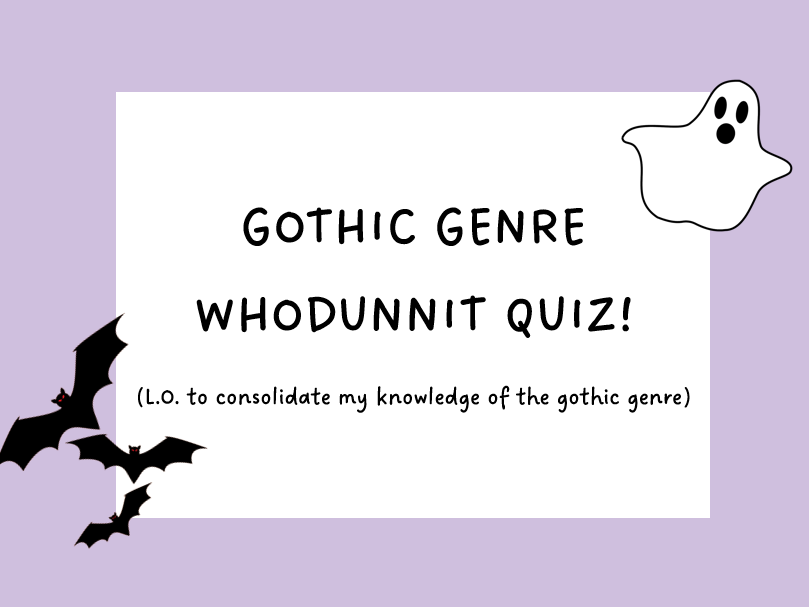 KS3 English - Gothic Genre - Whodunnit - Escape Room Lesson