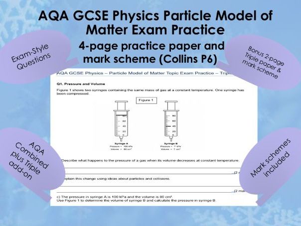 AQA GCSE Physics Particle Model of Matter Exam Practice + Triple Add-On + Mark Schemes (Collins P6)