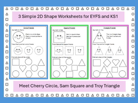 3 Simple 2D Shape Worksheets EYFS / KS1