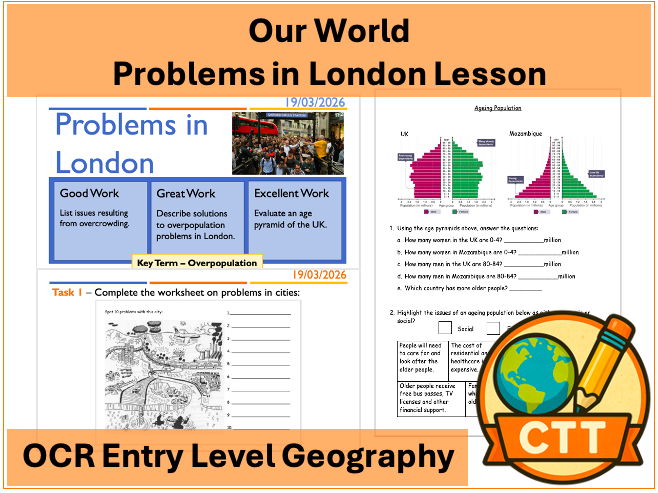OCR Entry Level Geography - Our World - Problems in London Lesson