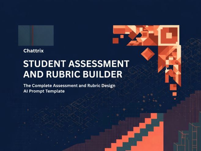 Student Assessment and Rubric Builder AI Prompt Template