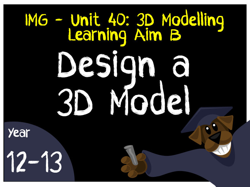 IMG - Unit 40: 3D Modelling - B