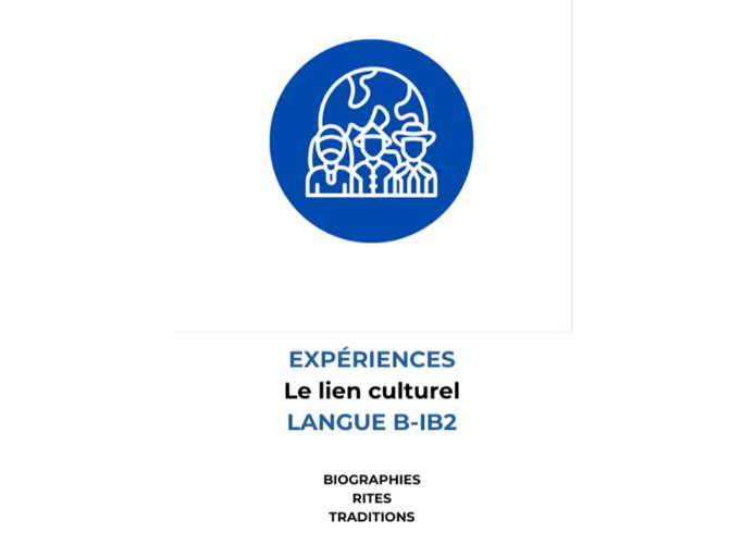 French Cultural Link Experiences Language B IB2