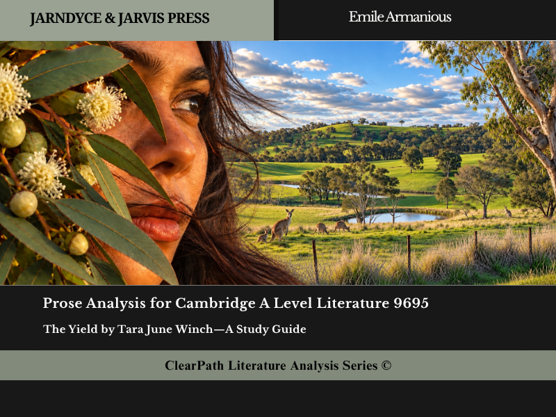 The Yield by Tara June Winch Cambridge 9695 A Level | Complete Analysis, Study Guide & Exam Prep