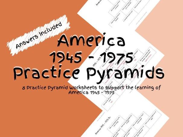 8 History America 1945 to 1975 Practice Pyramid Worksheets PDF