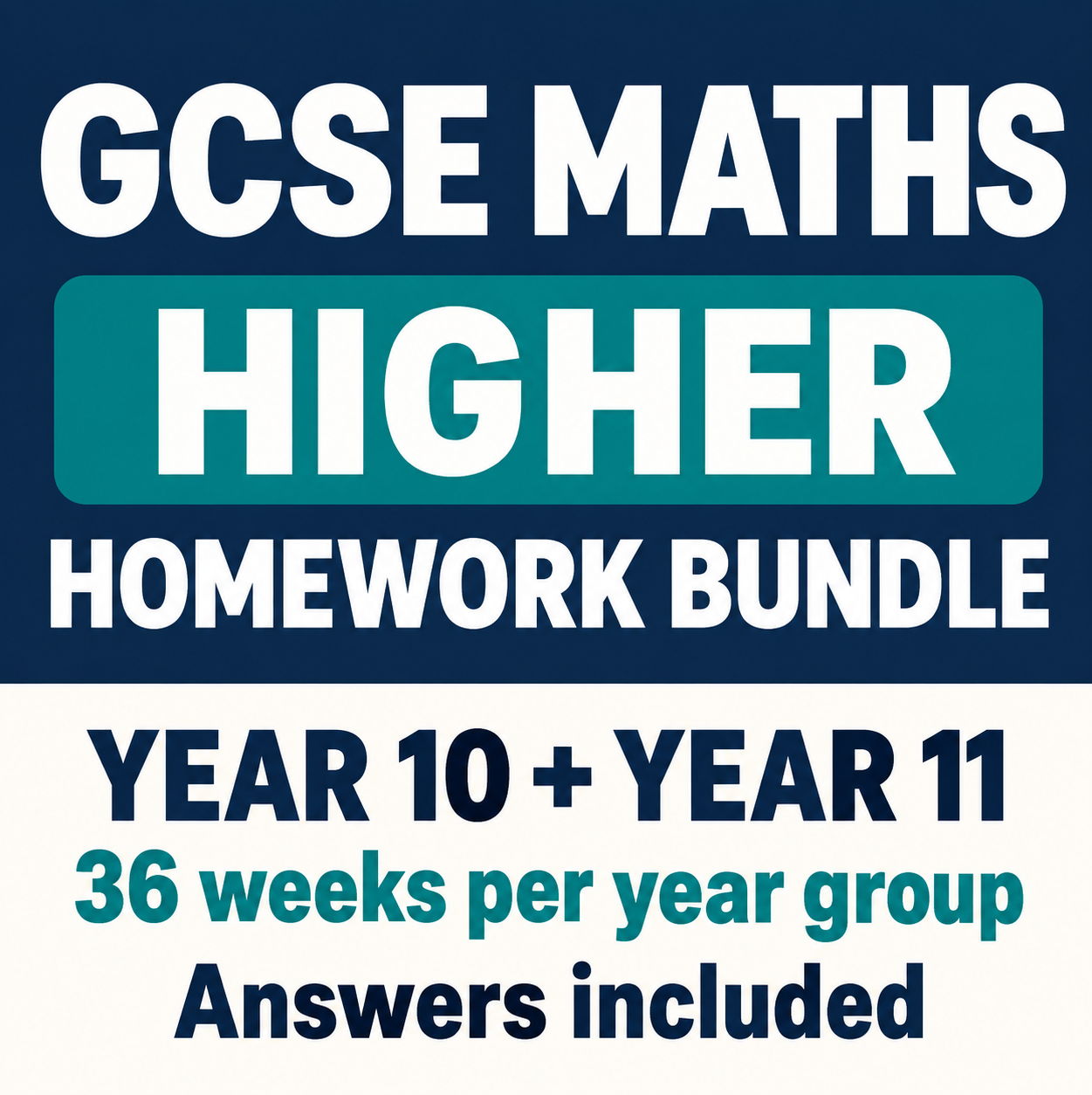 GCSE Maths Higher Homework Bundle | Years 10 & 11 | 72 Weekly Sheets + Answers