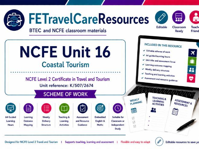 NCFE Unit 16 Travel & Tourism Scheme of Work
