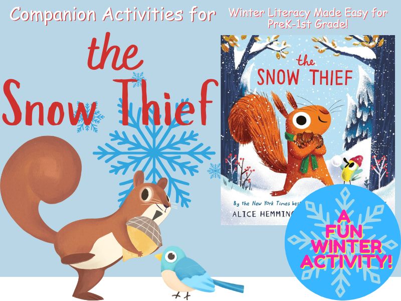 The Snow Thief Companion Activities | PreK–1st Grade Winter Literacy & more!