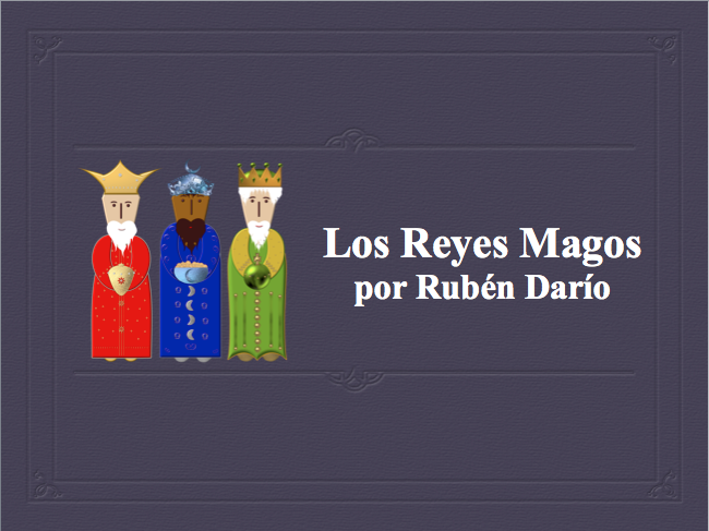 Los Reyes Magos - Three Kings Day Presentation