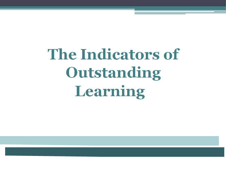 Outstanding Teaching and Learning Indicators Staff Development and