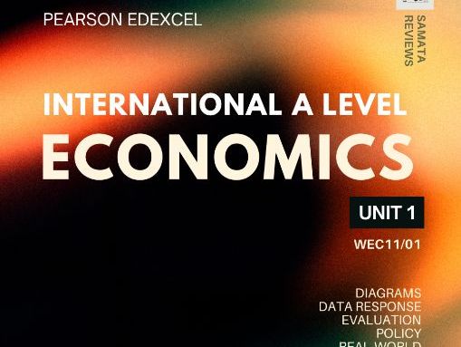 Pearson Edexcel IAL Economics Unit 1 (WEC11/01) Master Revision Guide: Markets in Action