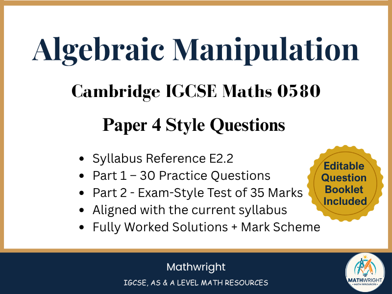 Algebraic Manipulation IGCSE 0580|Paper4-Practice & Exam-Style Test