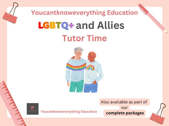 LGBTQ+ and Allies Form Time / Tutor Time