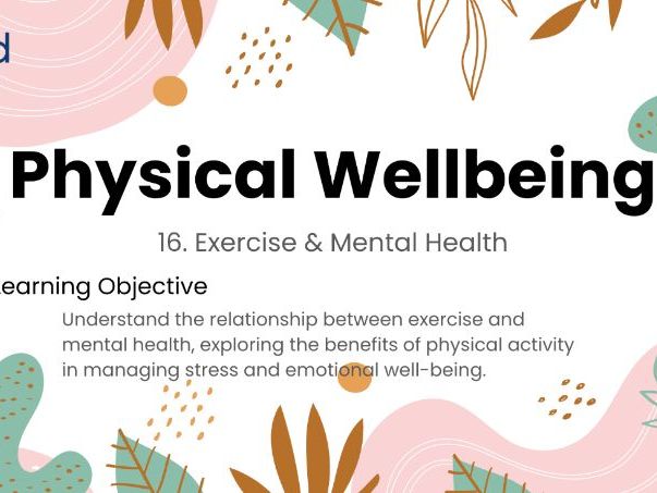 Exercise & Mental Health – KS3 Year 9 PSHE Lesson on Stress and Emotional Wellbeing