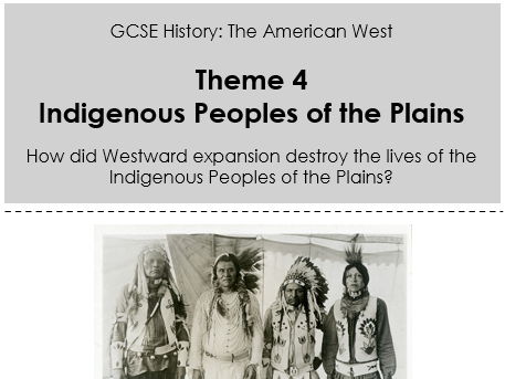 American West GCSE Edexcel Booklet - Theme 4: Indigenous Americans