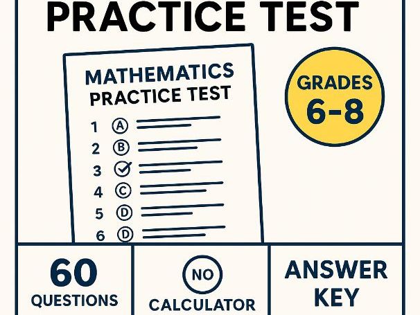 60-Question Mathematics Practice Test with Answer Key | Grades 6–8 No Calculator