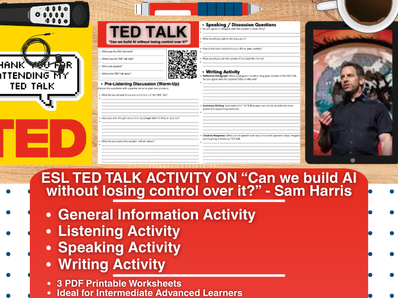 ESL TED Talk Activity Worksheets - Can we build AI without Losing control over it - Sam Harris