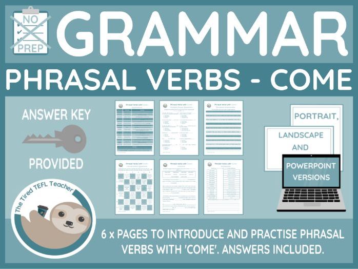 Phrasal Verbs with Come ESL Worksheets (PPT Version Included)