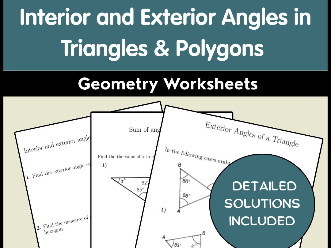 Interior and Exterior Angles in Triangles & Polygons Geometry Worksheets