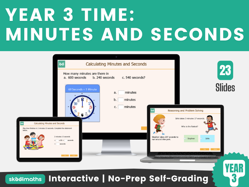 Year 3 Time - Minutes and Seconds | Interactive Digital Maths Lesson and Activities