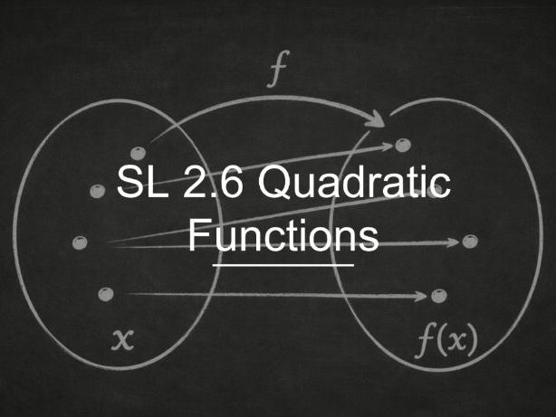 IB Math AA SL 2.6 - Quadratic Functions