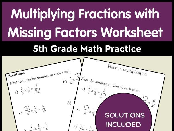 Multiplying Fractions with Missing Factors Worksheet | 5th Grade Math Practice