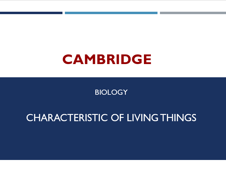 IGCSE Cambridge Biology - Characteristic of organsims