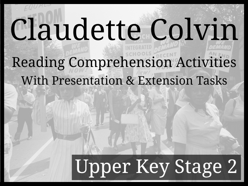 Claudette Colvin Reading Comprehension Activities | Year 5 & Year 6 | UKS2