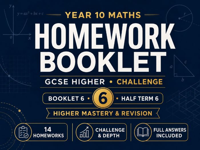 Year 10 Maths Homework Booklet – GCSE Higher Challenge – Half Term 6 with Answers