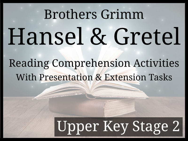 Brothers Grimm's Hansel and Gretel Reading Comprehension Activities | Year 5 & Year 6 | UKS2