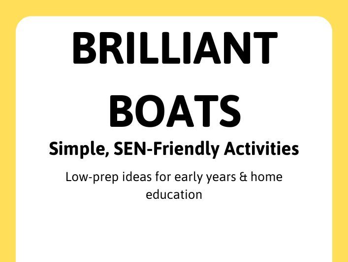 Brilliant Boats Activities | SEN-Friendly | Early Years | Transport | Low Prep