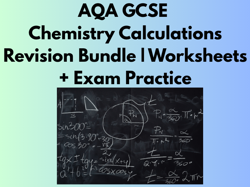 AQA GCSE Chemistry Calculations Revision Bundle | Worksheets + Exam Practice
