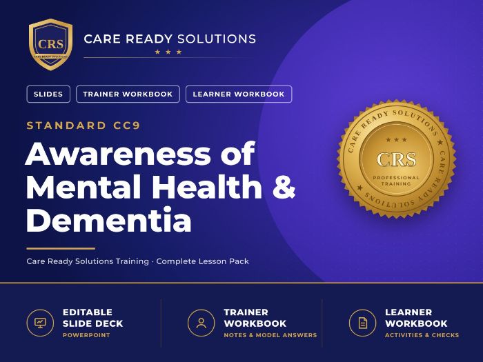 Care Certificate Standard 9: Awareness of Mental Health & Dementia – Lesson Pack