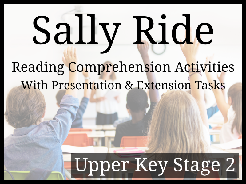 Sally Ride Reading Comprehension Activities | Year 5 & Year 6 | UKS2