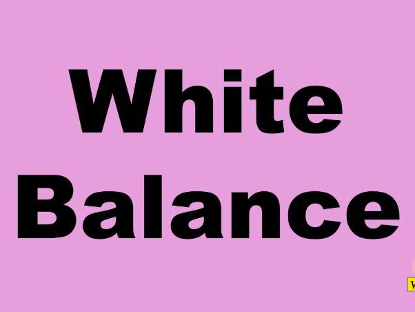 A practical short lesson on White Balance in Photography