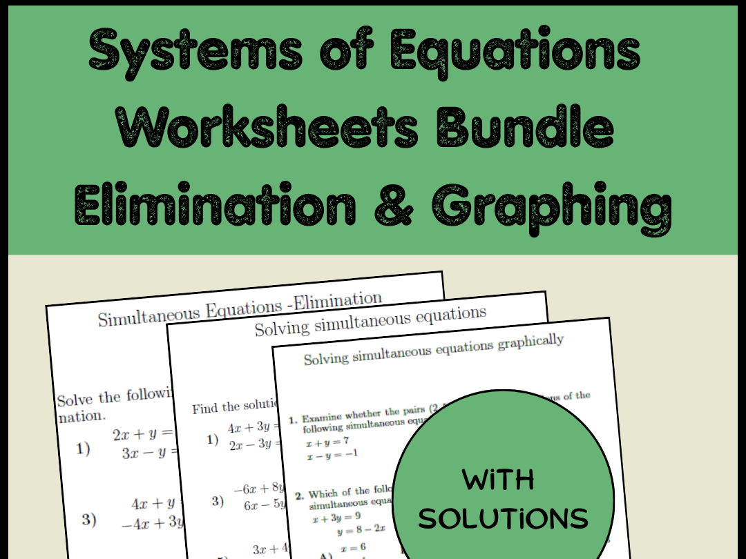 Systems of Equations Worksheets Bundle Elimination & Graphing