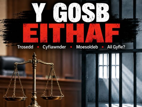 Y Gosb Eithaf  | Capital Punishment (Welsh/Cymraeg)