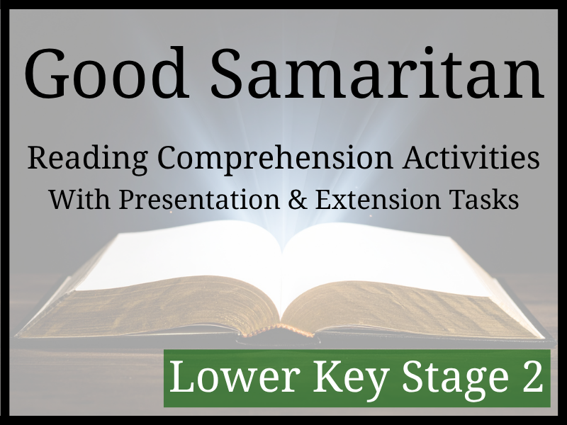 The Good Samaritan Story Reading Comprehension Activities | Year 3 & Year 4 | LKS2