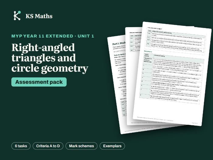 MYP Y11 Extended Right-angled triangles and circle geometry assessment ...