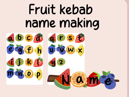 Fruit kebab- name writing- cut and stick- continuous provision