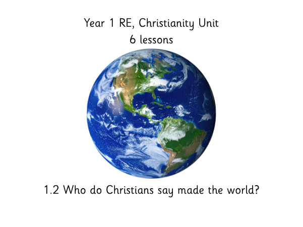 Year 1 RE, Christianity Creation Unit