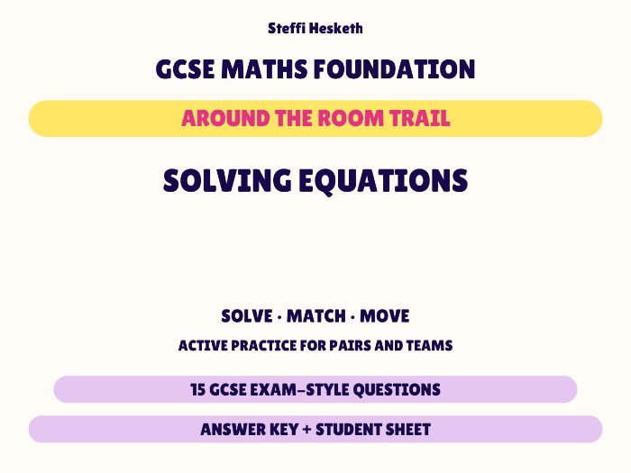 GCSE Foundation Maths Solving Equations | Around the Room Trail