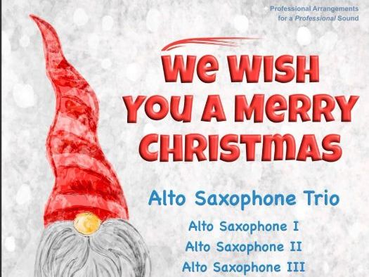 We Wish You A Merry Christmas (Alto Saxophone Trio)