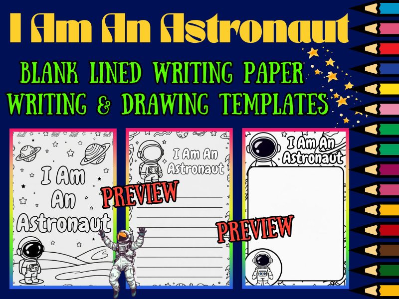 I Am An Astronaut Coloring Pages & Lined Writing Paper | Space Theme NO PREP