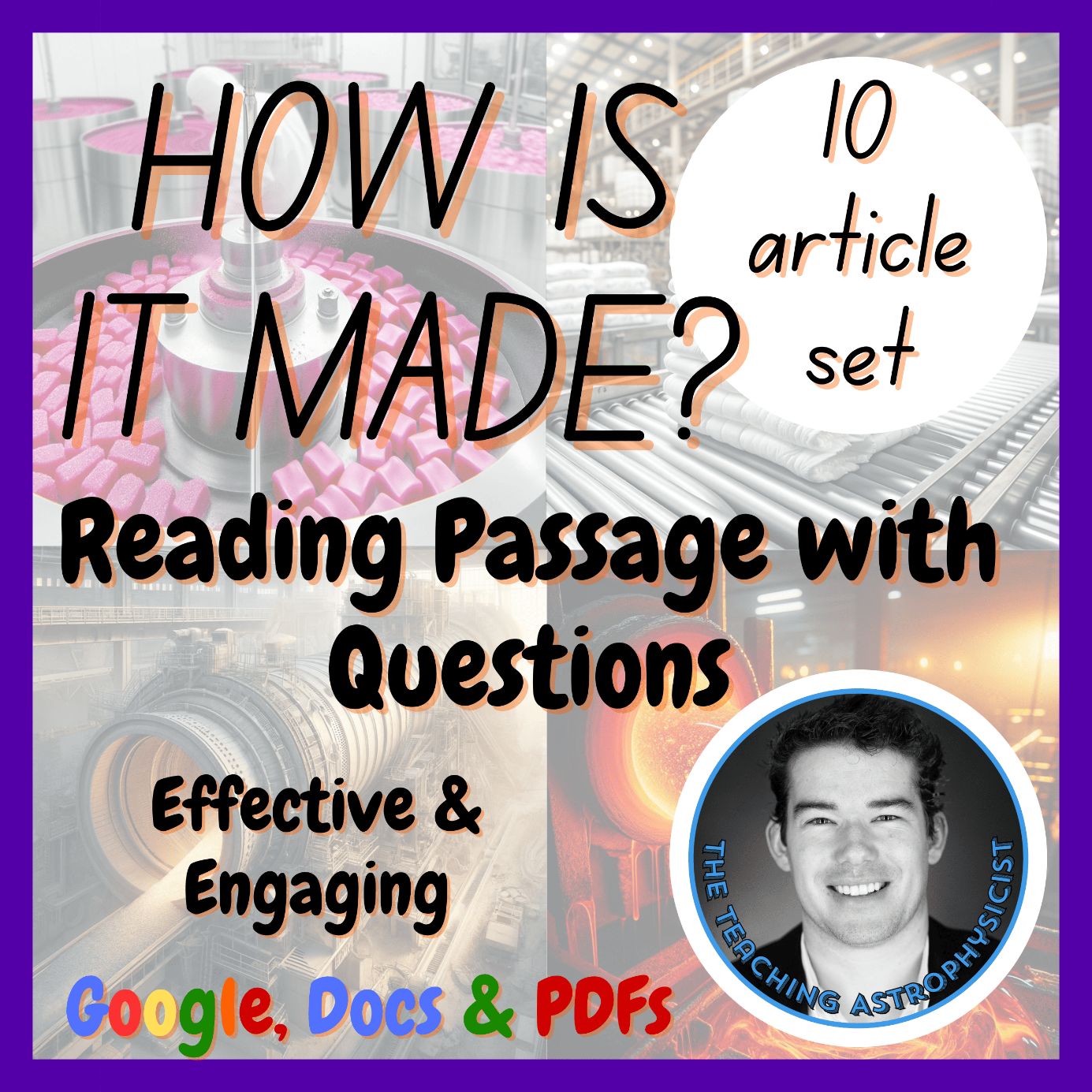How is it made? | 10 Reading Passages + Questions | Science & Technology | STEM